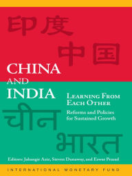 Title: China and India Learning from Each Other: Reforms and Policies for Sustained Growth, Author: Mr. Eswar Prasad