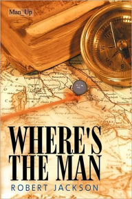 Title: Where's the Man, Author: Robert Jackson