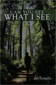 Title: Can You See What I See, Author: jusTemple