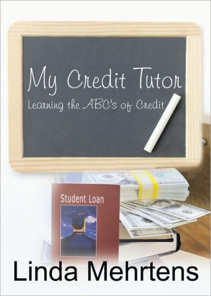 My Credit Tutor: Learning the ABC's of Credit