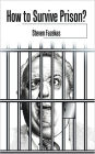 How to Survive Prison?