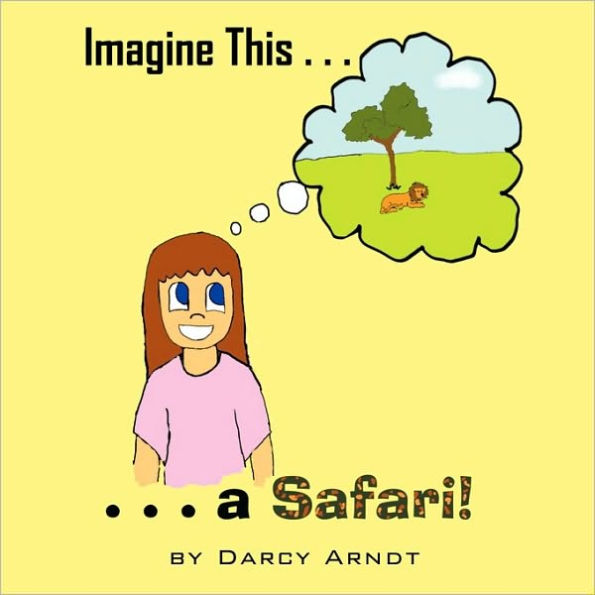 Imagine This: A Safari