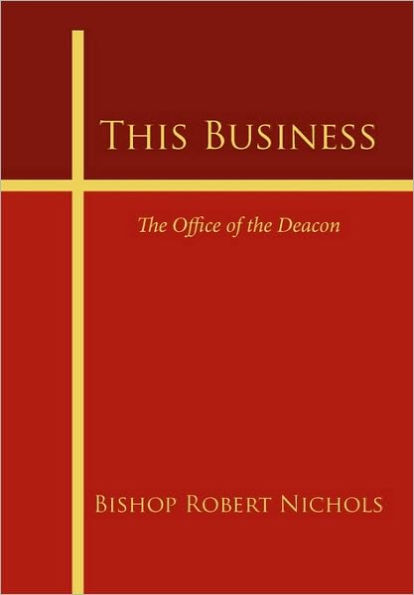 This Business: the Office of Deacon