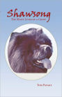 Shawsong: The Many Lives of a Chow