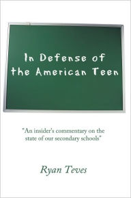 Title: In Defense of the American Teen: 