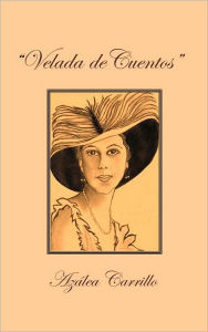 Title: Velada De Cuentos, Author: Azálea Carrillo