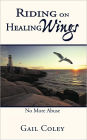 Riding on Healing Wings: No More Abuse