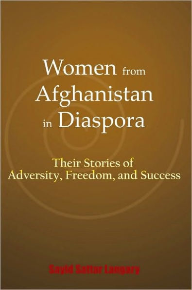 Women from Afghanistan in Diaspora: Their Stories of Adversity, Freedom, and Success