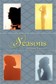Title: Seasons, Author: Deanna Lynette