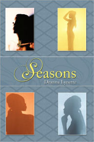 Title: Seasons, Author: Deanna Lynette