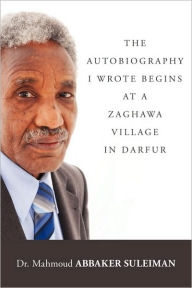 The Autobiography I Wrote Begins at a Zaghawa Village in Darfur