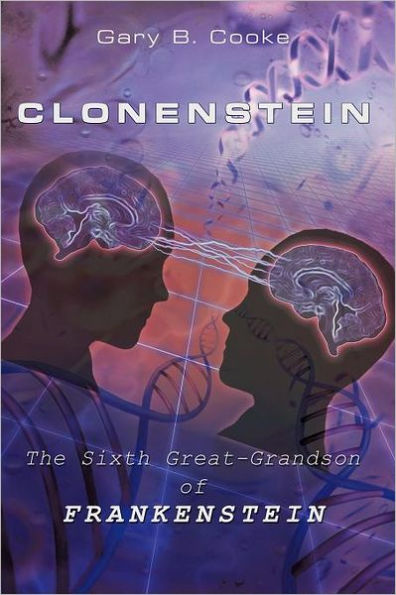 Clonenstein: The Sixth Great-Grandson of Frankenstein