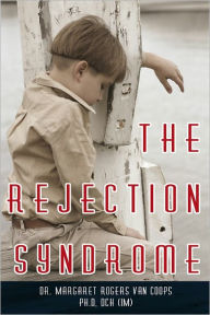 Title: The Rejection Syndrome, Author: Dr. Margaret Rogers Van Coops