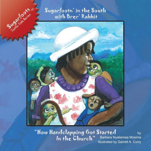 Sugarfootn' in the South with Brer' Rabbit: "How Handclapping Got Started in the Church" Sugarfoots Tattle-Tales Series