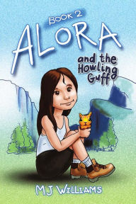 Title: Alora and the Howling Guff, Author: M J Williams