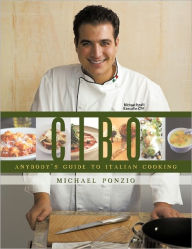 Title: Cibo: Anybody's Guide to Italian Cooking, Author: Michael Ponzio
