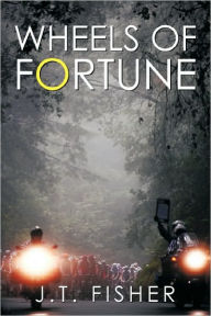 Title: Wheels of Fortune, Author: J T Fisher