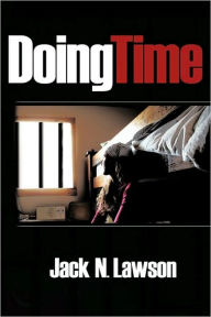 Title: Doing Time, Author: Jack N Lawson