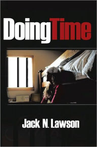 Title: Doing Time, Author: Jack N. Lawson