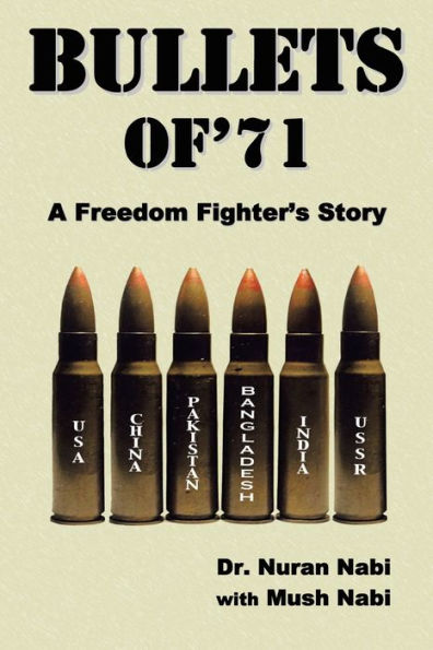 Bullets of '71: A Freedom Fighter's Story