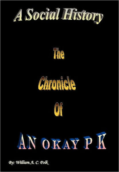 A Social History: The Chronicle of an Okay P K