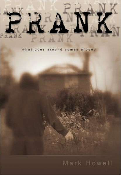 Prank: What Goes Around Comes