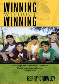 Title: Winning Without Winning: 2Nd Edition, Author: Gerry Crowley