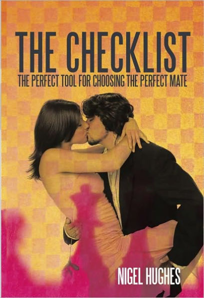 The Checklist: The Perfect Tool for Choosing the PERFECT Mate