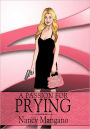 A Passion for Prying