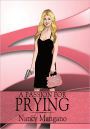 A Passion for Prying