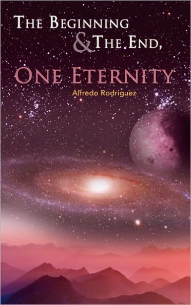 The Beginning and The End, One Eternity