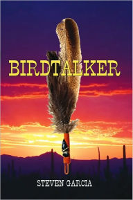 Title: Birdtalker, Author: Steven Garcia
