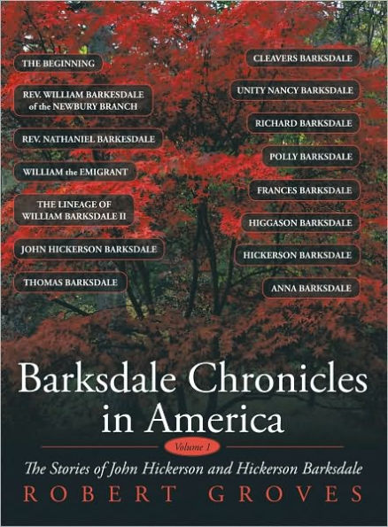 Barksdale Chronicles in America, Vol I: The Stories of John Hickerson and Hickerson Barksdale