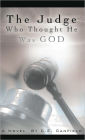 The Judge Who Thought He Was God