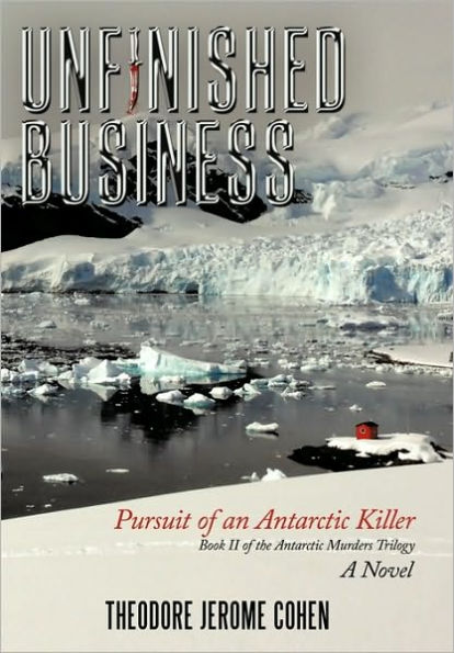Unfinished Business: Pursuit of an Antarctic Killer