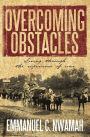 OVERCOMING OBSTACLES: Living through the experience of war