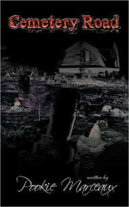 Title: Cemetery Road, Author: Pookie Marceaux