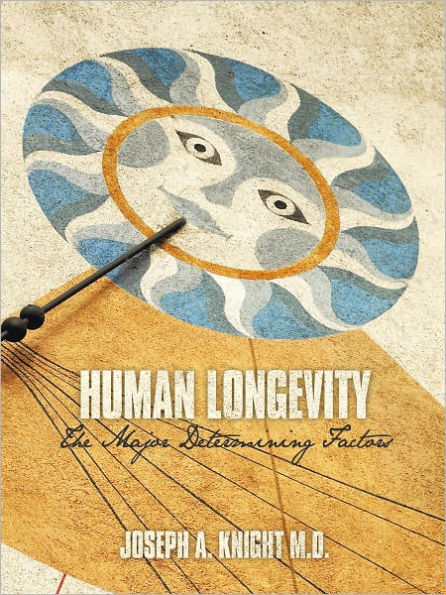 Human Longevity: The Major Determining Factors