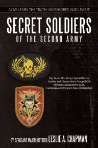 Title: Secret Soldiers of the Second Army, Author: Leslie A. Chapman