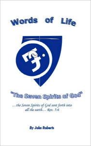 Title: Words of Life: The Seven Spirits of God, Author: John Roberts