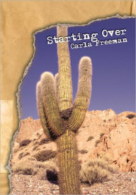 Title: Starting Over, Author: Carla Freeman