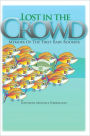 Lost in the Crowd: Memoir of the First Baby Boomer