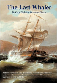 Title: The Last Whaler, Author: Capt Nicholas Stevensson Karas