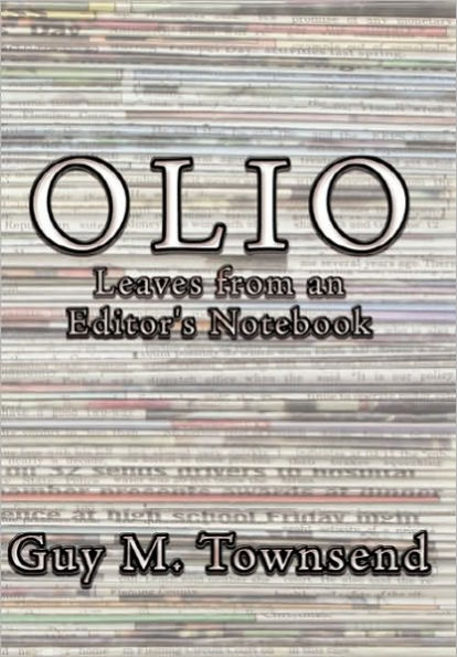 Olio: Leaves from an Editor's Notebook