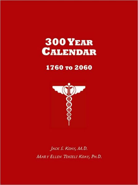300 Year Calendar: 1760 to 2060