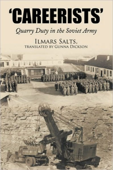 Careerists: Quarry Duty the Soviet Army