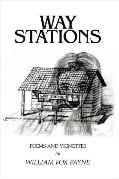 Way Stations: Poems and Vignettes