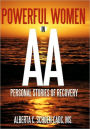 Powerful Women in AA: Personal Stories of Recovery