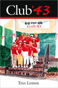 Title: Club '43, Author: Tina Lesher