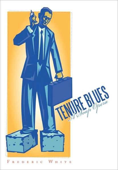 Tenure Blues: A Soap Opera